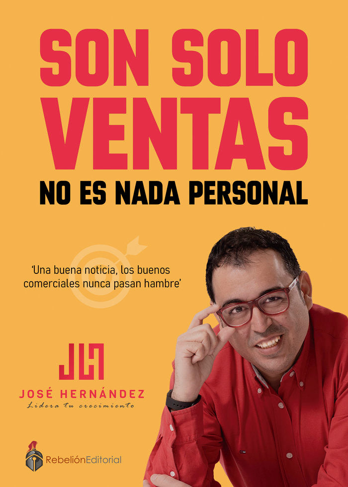 SON SOLO VENTAS | HERNANDEZ,JOSE | REBELION EDITORIAL | 9788412255799 Imagen principal del producto