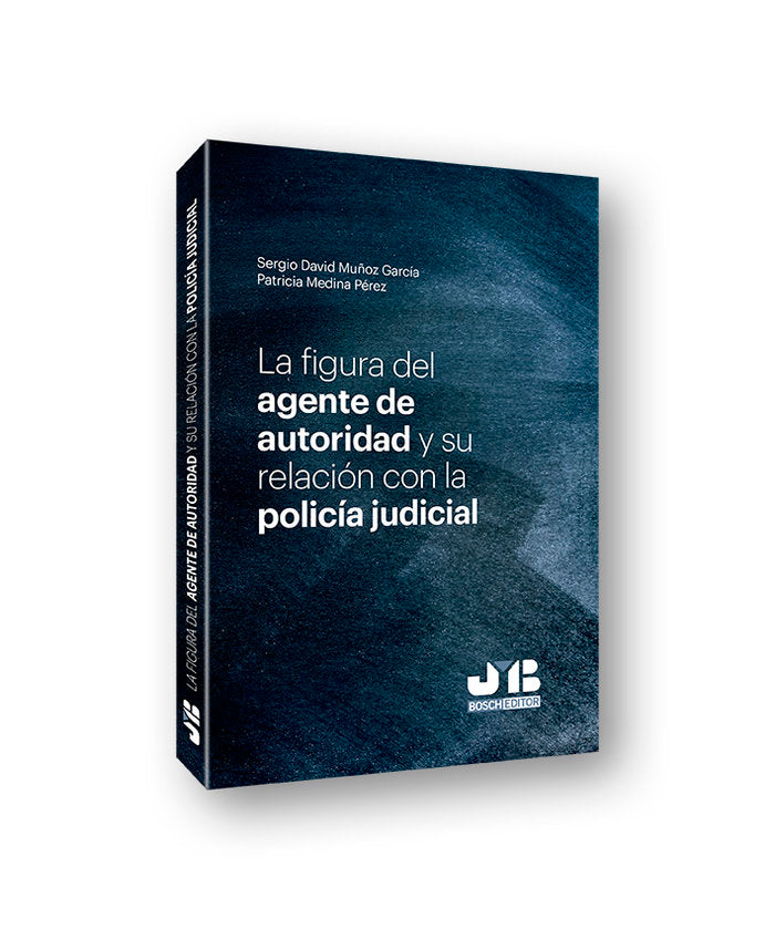 LA FIGURA DEL AGENTE DE AUTORIDAD Y SU RELACION CON LA POLIC - 9788412270020 Imagen principal del producto