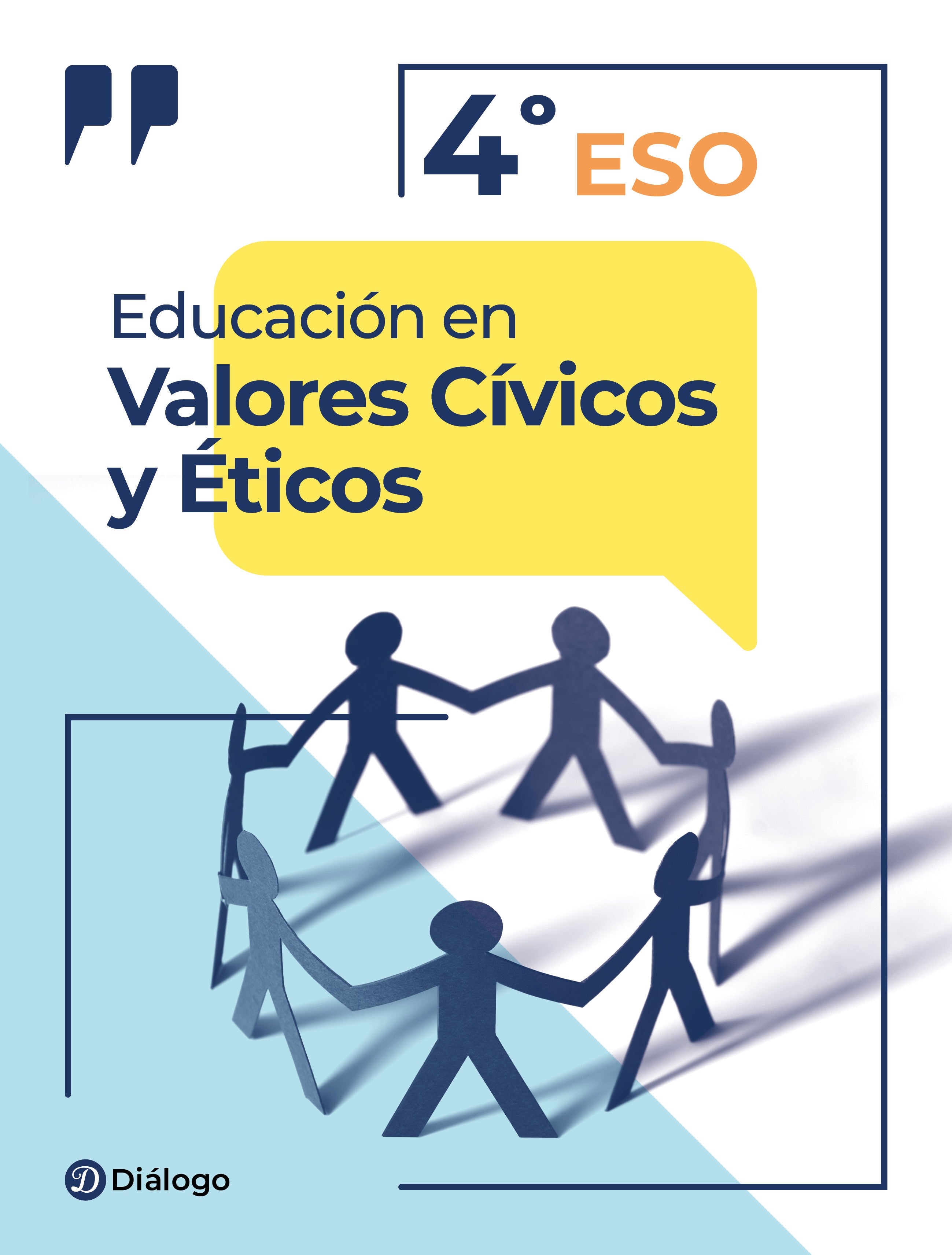 Educación en Valores Cívicos y Éticos 4º ESO. Aa. Vv. (Diálogo) 9788412282085 Imagen principal del producto