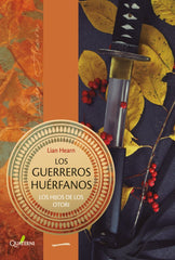GUERREROS HUERFANOS,LOS | Hearn,lian | 9788412286069 (Quaterni)