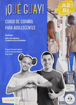 ¡qué Guay! A2-b1 - Curso de Es | ENCLAVE | 9788412294132