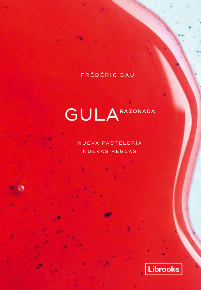 GULA RAZONADA NUEVA PASTELERIA NUEVAS REGLAS - 9788412310108