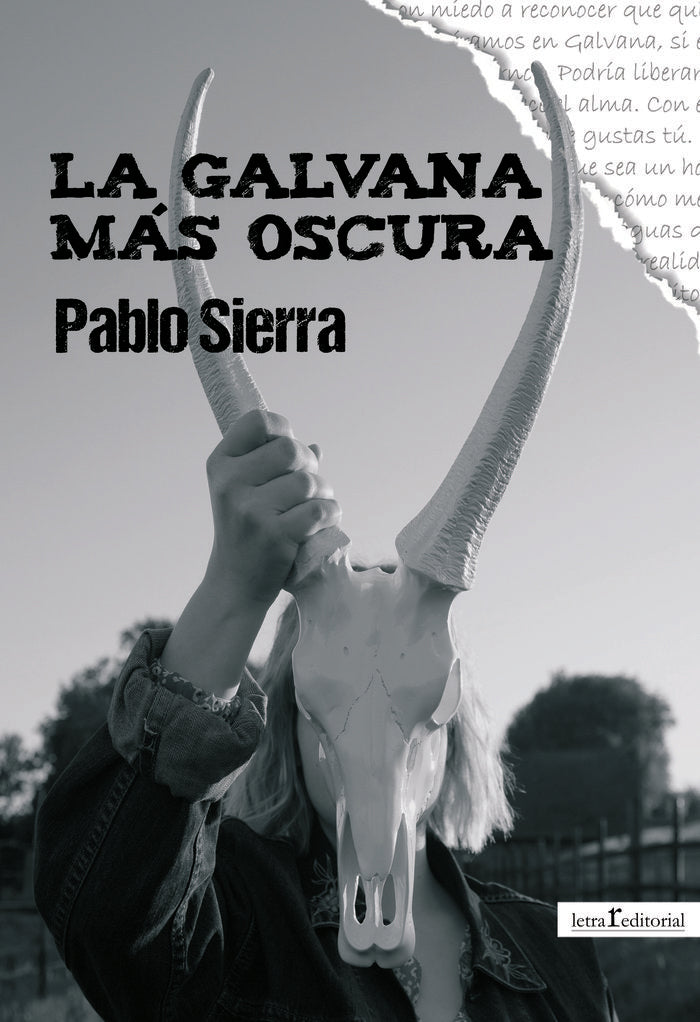 LA GALVANA MÁS OSCURA I Sierra, Pablo I Editorial Letra r I 9788412311198