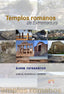 TEMPLOS ROMANOS DE EXTREMADURA I Rodríguez Carrero, Samuel I Editamás, Edición de Contenidos Digitales I 9788412315714