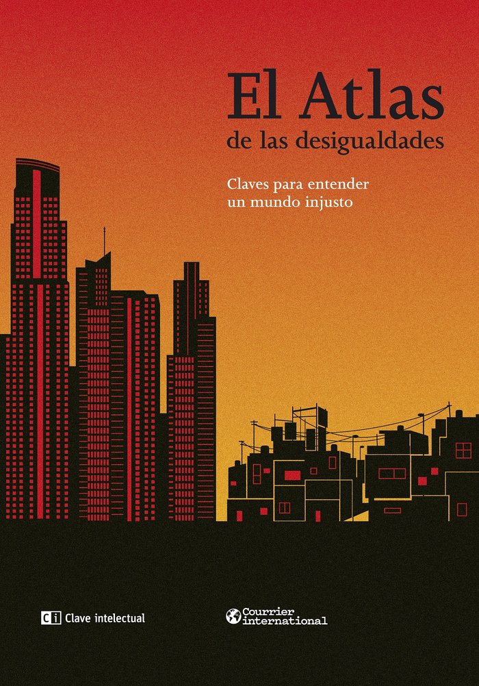 ATLAS DE LAS DESIGUALDADES,EL | AA,VV | CLAVE INTELECTUAL | 9788412328530
