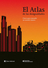 ATLAS DE LAS DESIGUALDADES,EL | AA,VV | CLAVE INTELECTUAL | 9788412328530