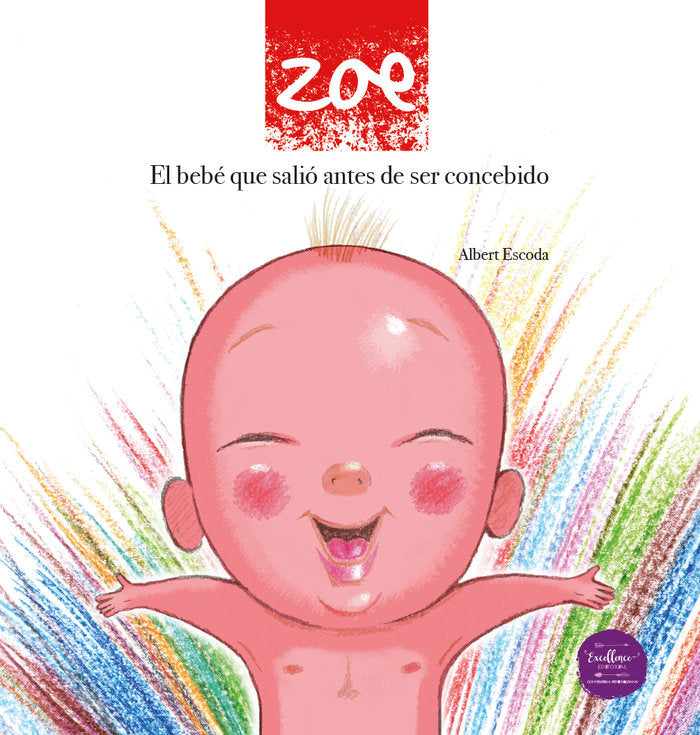 ZOE EL BEBE QUE SALIO ANTES DE SER CONCEBIDO - 9788412337051