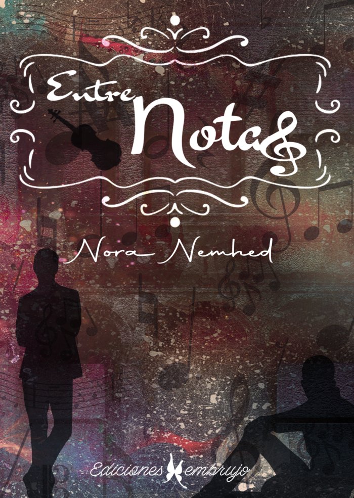 ENTRE NOTAS I Nemhed, Nora I Ediciones Embrujo I 9788412353051