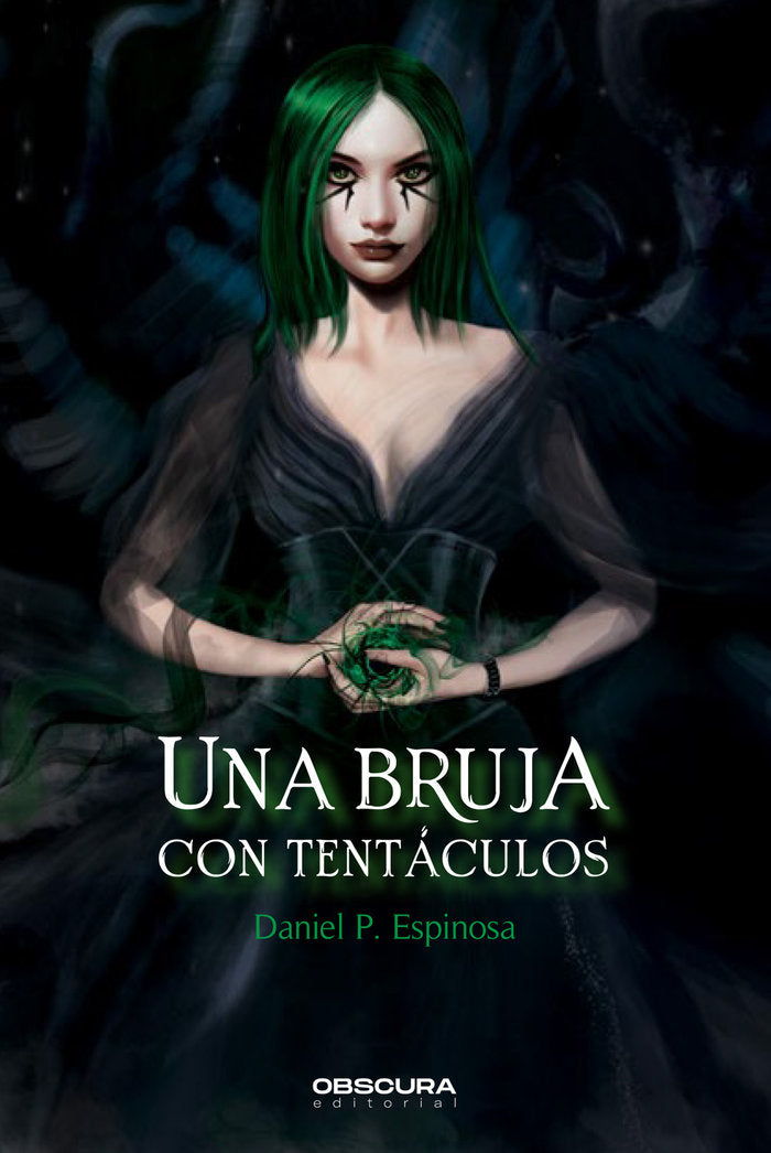 UNA BRUJA CON TENTACULOS | Espinosa, Daniel P, | 9788412382747 (Obscura)