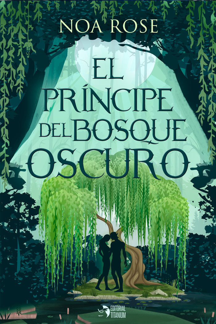 EL PRINCIPE DEL BOSQUE OSCURO | Rose,noa | 9788412386745 (Editorial titanium)