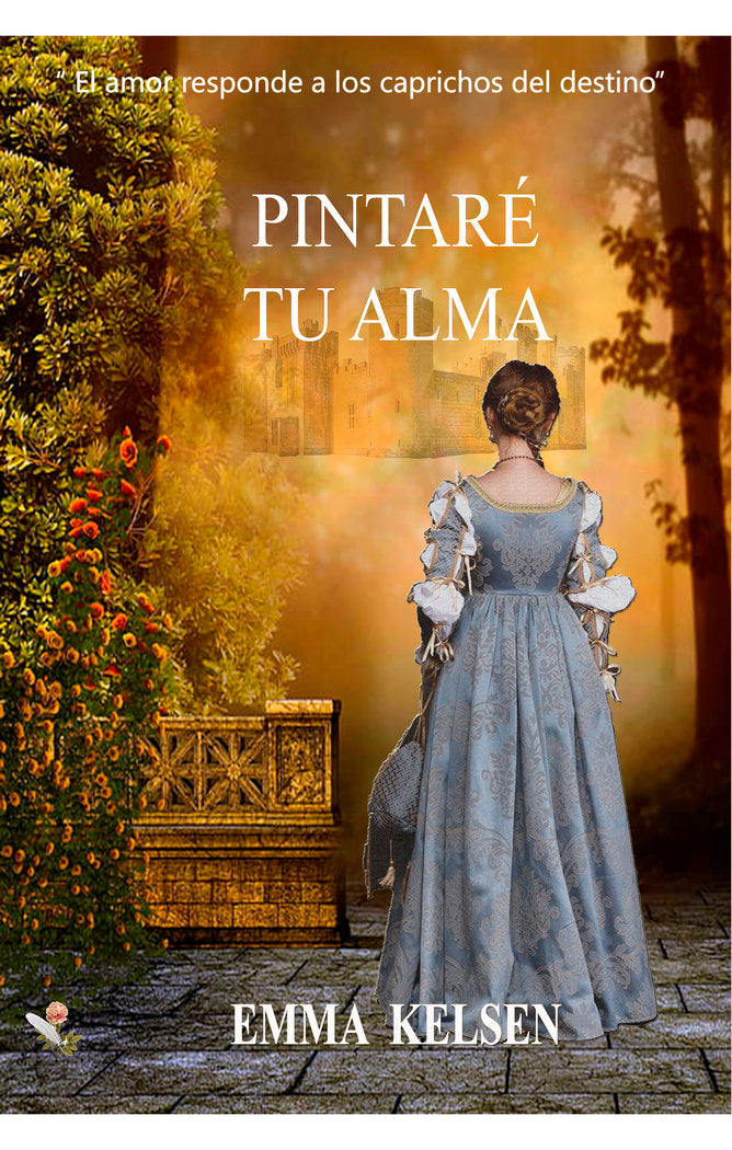 PINTARÉ TU ALMA. I Kelsen, Emma I Editorial Eterna I 9788412387735 Imagen principal del producto