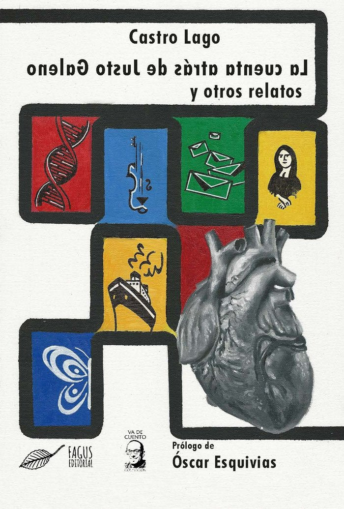 LA CUENTA ATRÁS DE JUSTO GALENO Y OTROS RELATOS I Castro Lago, Jesús I Fagus Editorial I 9788412389937 Imagen principal del producto