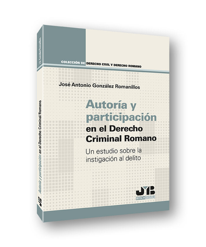 AUTORIA Y PARTICIPACION EN EL DERECHO CRIMINAL ROMANO - 9788412419368 Imagen principal del producto