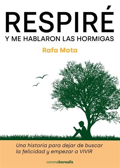 RESPIRE Y ME HABLARON LAS HORMIGAS - 9788412427752 Imagen principal del producto