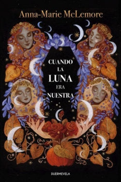 CUANDO LA LUNA ERA NUESTRA | Mclemore, Anna-marie | 9788412437560 (Duermevela ediciones) Imagen principal del producto