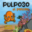 PULPOSO EL PATOSO | Esteban Hernández,raquel | 9788412437775 (Platero ediciones)