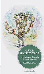 CAZA GAMUSINOS I Puig GOtor, David I BubbleBooks I 9788412451306