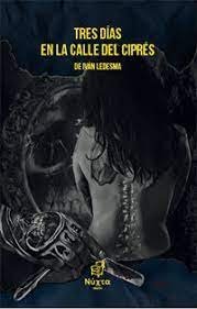 TRES DIAS EN LA CALLE DEL CIPRES - 9788412453621 Imagen principal del producto