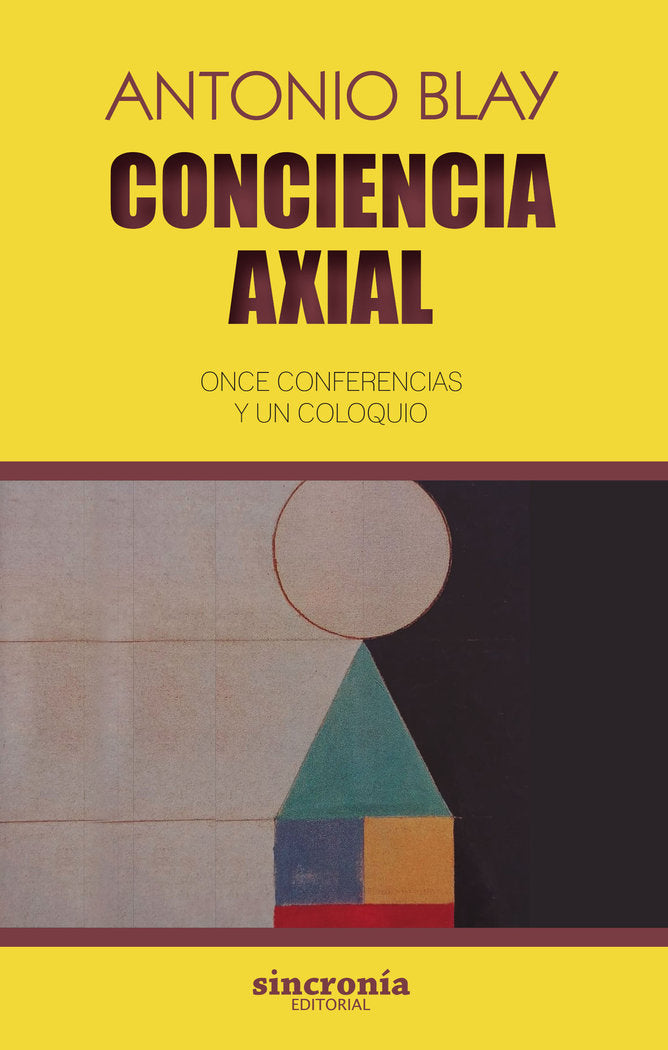 CONCIENCIA AXIAL | BLAY,ANTONIO | SINCRONIA | 9788412461831