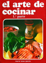 EL ARTE DE COCINAR PRIMERA PARTE - 9788412463255