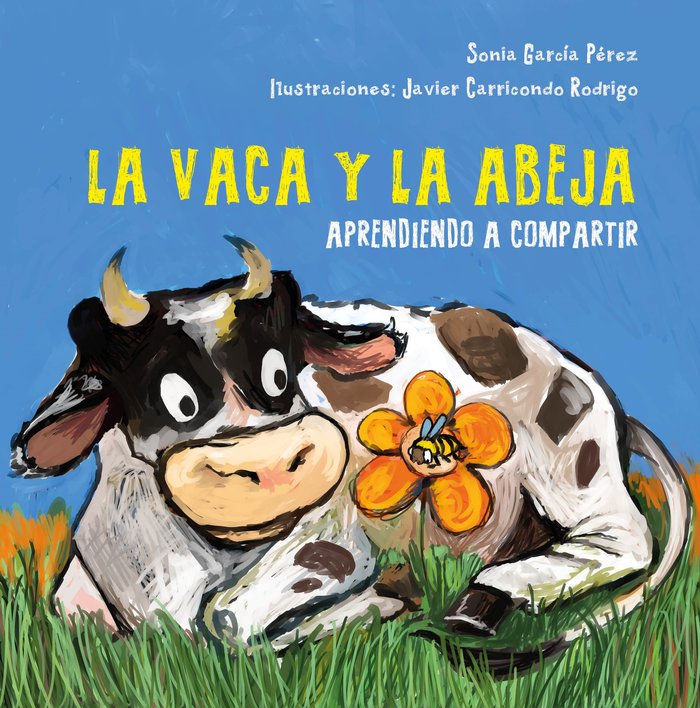 LA VACA Y LA ABEJA I García Pérez, Sonia I Apache Libros I 9788412470574 Imagen principal del producto