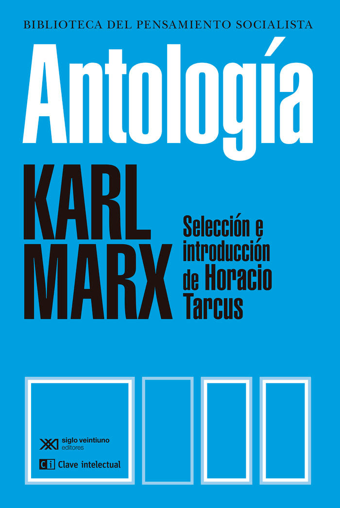 ANTOLOGIA | MARX,KARL | CLAVE INTELECTUAL | 9788412471601 Imagen principal del producto