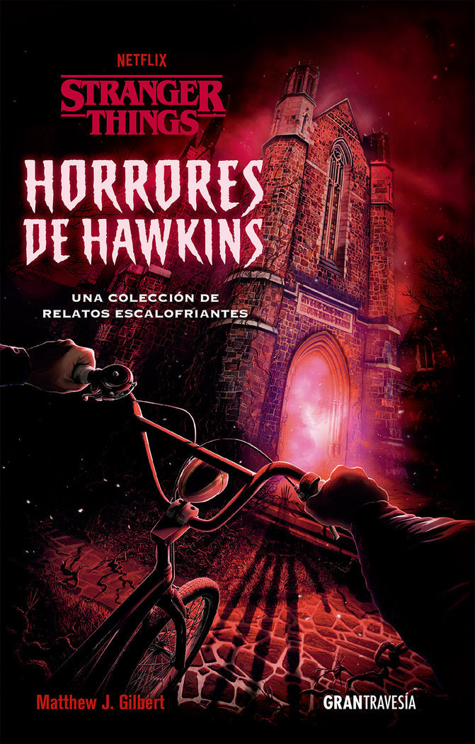 STRANGER THINGS HORRORES DE HAWKINS | J Gilbert,matthew | 9788412473001 (Oceano) Imagen principal del producto