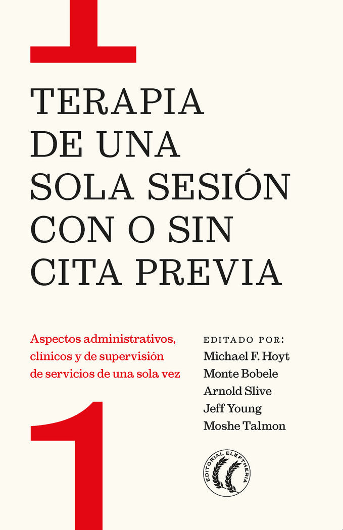 TERAPIA DE UNA SOLA SESION CON O SIN CITA PREVIA | nan | EDITORIAL ELEFTHERIA S L | 9788412475258 Imagen principal del producto