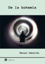 DE LA BOHEMIA I Saborido Pastor, Manuel I DF Editores I 9788412500349