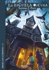 LA ESCUELA OSCURA I J Paul,Sandra I Ediciones T&T I 9788412501926