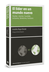 LIDER EN UN MUNDO NUEVO,EL | RAYA DONET,ANDRES | LIBROS DE CABECERA | 9788412504262