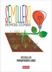 SEMILLERO | EPL,ESCUELA DE PENSAMIENTO LIBRE | SERENDIPIA | 9788412507072
