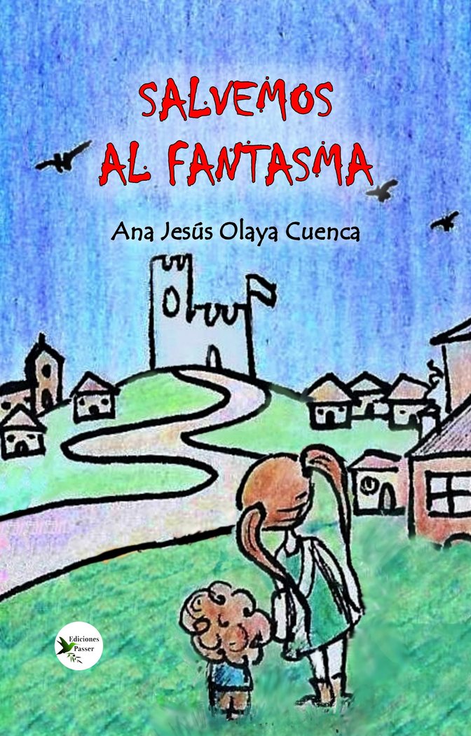 SALVEMOS AL FANTASMA I Olaya Cuenca, Ana Jesús I Ediciones Passer0 I 9788412508116 Imagen principal del producto