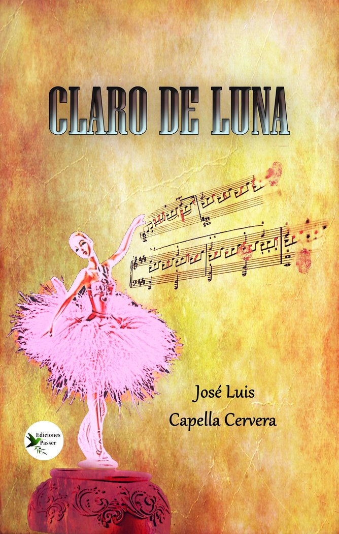 CLARO DE LUNA I Capella Cervera, José Luis I Ediciones Passer0 I 9788412508161 Imagen principal del producto