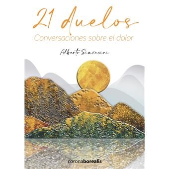 21 DUELOS CONVERSACIONES SOBRE EL DOLOR - 9788412513103 Imagen principal del producto