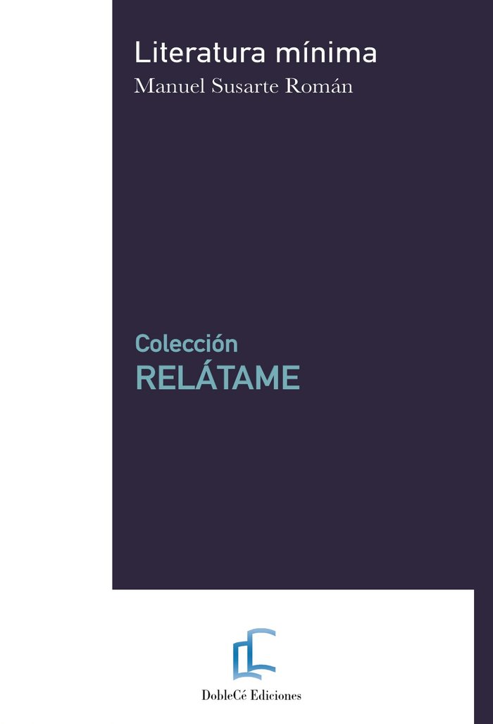 LITERATURA MÍNIMA I Susarte Román, Manuel I Doblecé Ediciones I 9788412523232 Imagen principal del producto