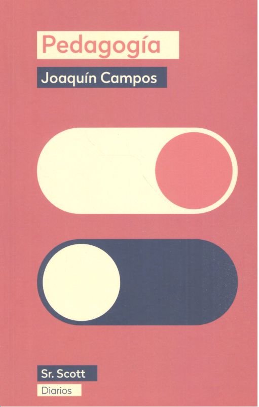 PEDAGOGIA | CAMPOS,JOAQUIN | SR, SCOTT | 9788412523850 Imagen principal del producto