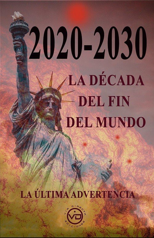 2020 2030 LA DECADA DEL FIN DEL MUNDO | Jacobo L | 9788412530834 (Via directa) Imagen principal del producto
