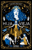HIJA VIEJA | Sachez,javier | 9788412531350 (Valhalla ediciones)