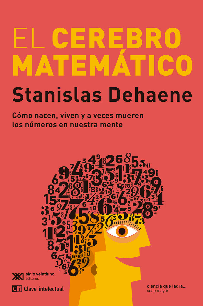 CEREBRO MATEMATICO,EL | DEHAENE,STANISLAS | CLAVE INTELECTUAL | 9788412533699