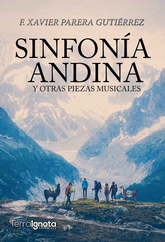 SINFONIA ANDINA | Parera Gutierrez,francesc Xavier | 9788412533729 (Terra ignota)