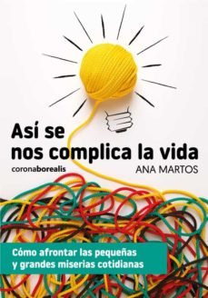 ASI SE NOS COMPLICA LA VIDA - 9788412540413