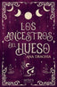 LOS ANCESTROS DEL HUESO | Ana Draghia | 9788412541519 (Munyx editorial)