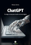 CHATGPT TU ASISTENTE VIRTUAL PARA TRIUNFAR EN LA ERA DIGITA - 9788412546781