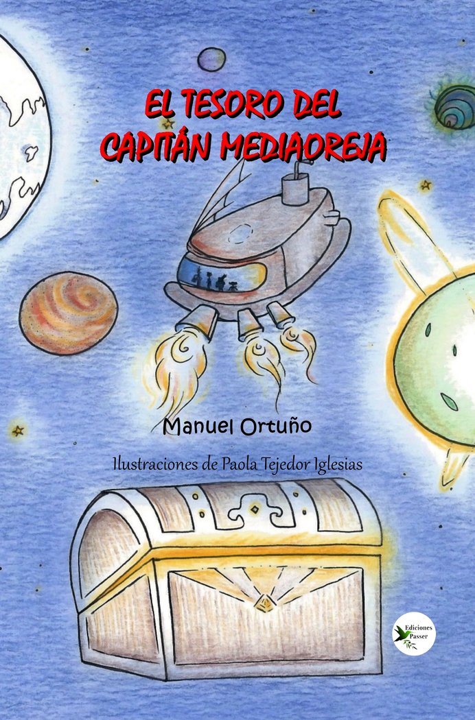 EL TESORO DEL CAPITÁN MEDIAOREJA I Ortuño Aleu, Manuel I Ediciones Passer0 I 9788412570892 Imagen principal del producto