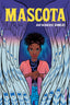 MASCOTA | Emezi, Akwaeke | 9788412571745 (Crononauta)