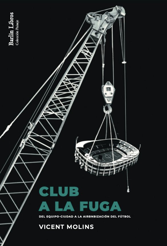 CLUB A LA FUGA | MOLINS MERCADER, VICENT | BARLIN | 9788412576306