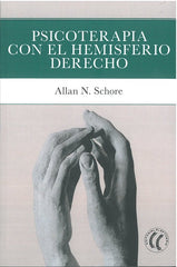 PSICOTERAPIA CON EL HEMISFERIO DERECHO | SCHORE, ALLAN N, | EDITORIAL ELEFTHERIA S L | 9788412583106