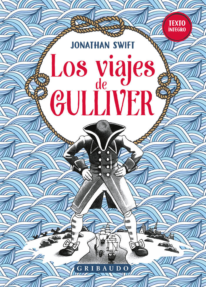 LOS VIAJES DE GULLIVER | Swift, Jonathan | 9788412586091 (Gribaudo,editorial)
