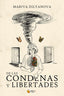 DE LAS CONDENAS Y LIBERTADES I Dilyanova, Mariya I Grupo J3V I 9788412591842